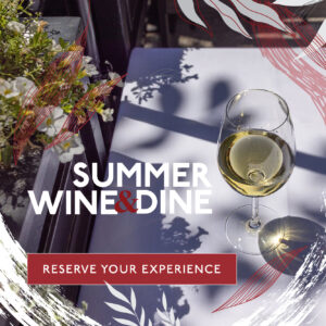 Summer wine & dine graphic of glass of wine and table. Button that says Reserve Your experience leading to OpenTable reservations